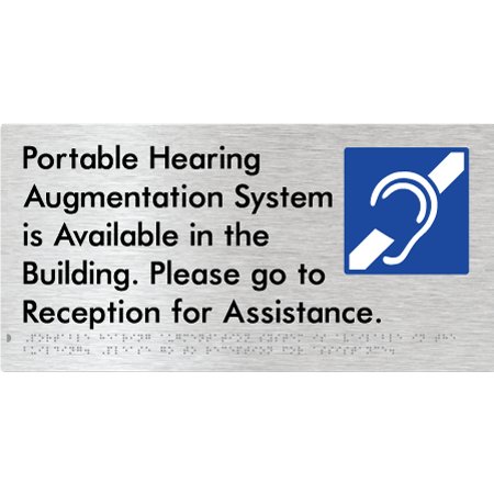 Braille Sign Portable Hearing Augmentation System is Available in the Building. Please go to Reception for Assistance. - Braille Tactile Signs Aust. - BTS430-aliB - Custom Signs - Fast Shipping - High Quality - Australian Made &amp; Owned