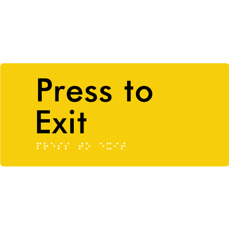 Braille Sign Press to Exit - Braille Tactile Signs Aust. - BTS166-yel - Custom Signs - Fast Shipping - High Quality - Australian Made &amp; Owned