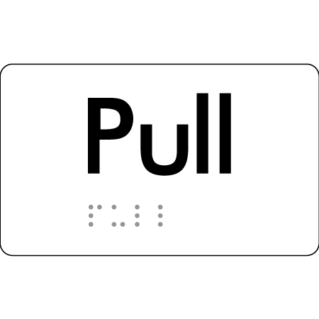 Braille Sign Pull - Braille Tactile Signs Aust. - BTS19-wht - Custom Signs - Fast Shipping - High Quality - Australian Made &amp; Owned