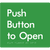 Push Button To Open