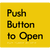 Push Button To Open