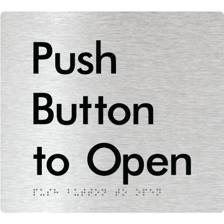 Braille Sign Push Button To Open - Braille Tactile Signs Aust. - BTS150n-aliB - Custom Signs - Fast Shipping - High Quality - Australian Made &amp; Owned