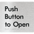 Push Button To Open