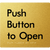 Push Button To Open