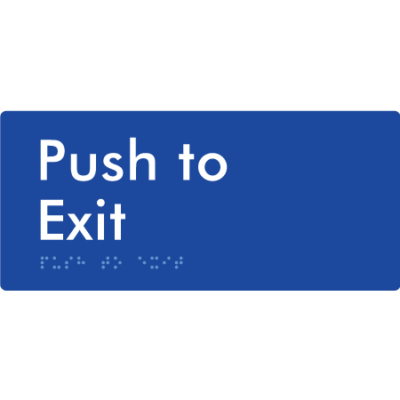 Braille Sign Push To Exit - Braille Tactile Signs Aust. - BTS409-blu - Custom Signs - Fast Shipping - High Quality - Australian Made &amp; Owned