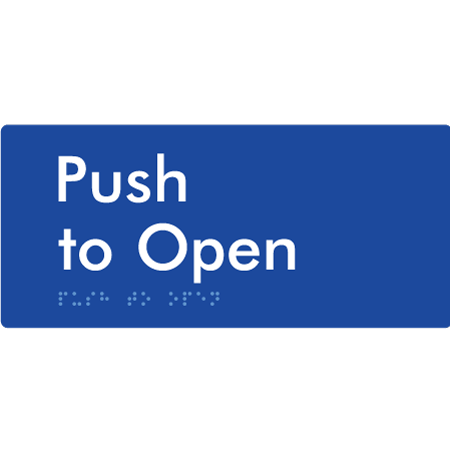 Braille Sign Push To Open - Braille Tactile Signs Aust. - BTS424-blu - Custom Signs - Fast Shipping - High Quality - Australian Made &amp; Owned