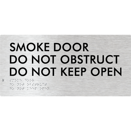 Braille Sign Smoke Door Do Not Obstruct Do Not Keep Open - Braille Tactile Signs Aust. - BTS411-aliB - Custom Signs - Fast Shipping - High Quality - Australian Made &amp; Owned