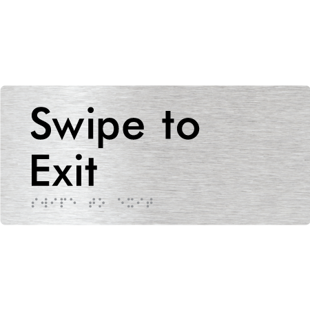 Braille Sign Swipe to Exit - Braille Tactile Signs Aust. - BTS417-aliB - Custom Signs - Fast Shipping - High Quality - Australian Made &amp; Owned