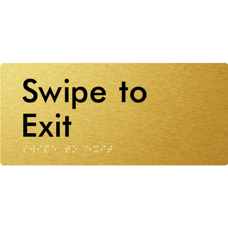 Braille Sign Swipe to Exit - Braille Tactile Signs Aust. - BTS417-aliG - Custom Signs - Fast Shipping - High Quality - Australian Made &amp; Owned