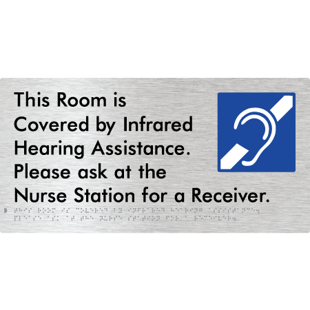 Braille Sign This Room Is Covered by Infrared Hearing Assistance. Please Ask At The Nurse Station For A Receiver. - Braille Tactile Signs Aust. - BTS406-aliB - Custom Signs - Fast Shipping - High Quality - Australian Made &amp; Owned