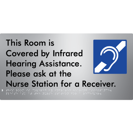 Braille Sign This Room Is Covered by Infrared Hearing Assistance. Please Ask At The Nurse Station For A Receiver. - Braille Tactile Signs Aust. - BTS406-aliS - Custom Signs - Fast Shipping - High Quality - Australian Made &amp; Owned