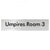 Umpires Room 3