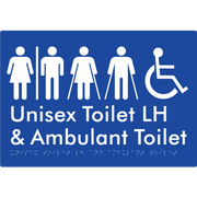 Braille Sign Unisex Accessible Toilet LH and Ambulant Toilet w/ Air Lock - Braille Tactile Signs Aust. - BTS311LH-AL-blu - Custom Signs - Fast Shipping - High Quality - Australian Made &amp; Owned