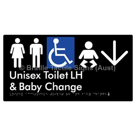 Braille Sign Unisex Accessible Toilet LH and Baby Change w/ Large Arrow: - Braille Tactile Signs (Aust) - BTS33LHn->D-blk - Fully Custom Signs - Fast Shipping - High Quality - Australian Made &amp; Owned