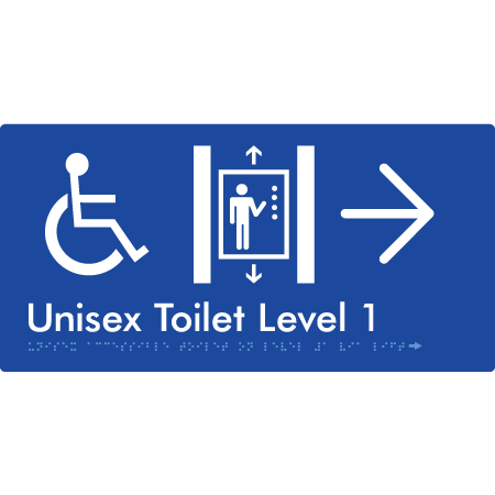 Braille Sign Unisex Accessible Toilet on Level 1 Via Lift w/ Large Arrow - Braille Tactile Signs Aust. - BTS276-01->R-blu - Custom Signs - Fast Shipping - High Quality - Australian Made &amp; Owned