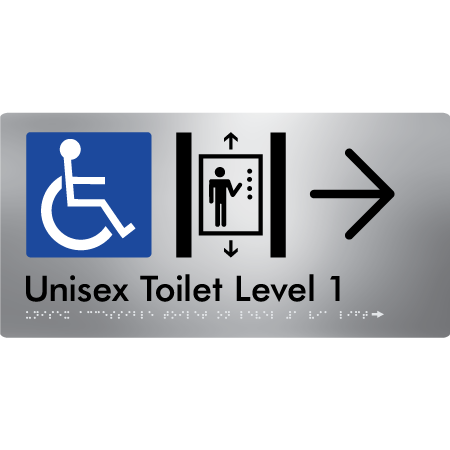 Braille Sign Unisex Accessible Toilet on Level 1 Via Lift w/ Large Arrow - Braille Tactile Signs Aust. - BTS276-01->R-aliS - Custom Signs - Fast Shipping - High Quality - Australian Made &amp; Owned