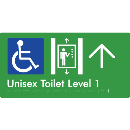 Braille Sign Unisex Accessible Toilet on Level 1 Via Lift w/ Large Arrow - Braille Tactile Signs Aust. - BTS276-01->U-grn - Custom Signs - Fast Shipping - High Quality - Australian Made &amp; Owned