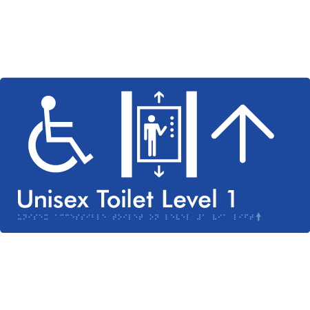 Braille Sign Unisex Accessible Toilet on Level 1 Via Lift w/ Large Arrow - Braille Tactile Signs Aust. - BTS276-01->U-blu - Custom Signs - Fast Shipping - High Quality - Australian Made &amp; Owned