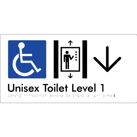 Braille Sign Unisex Accessible Toilet on Level 1 Via Lift w/ Large Arrow - Braille Tactile Signs Aust. - BTS276-01->D-wht - Custom Signs - Fast Shipping - High Quality - Australian Made &amp; Owned