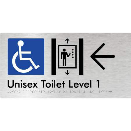 Braille Sign Unisex Accessible Toilet on Level 1 Via Lift w/ Large Arrow - Braille Tactile Signs Aust. - BTS276-01->L-aliB - Custom Signs - Fast Shipping - High Quality - Australian Made &amp; Owned