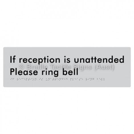 Braille Sign If Reception Is Unattended Please Ring Bell - Braille Tactile Signs (Aust) - BTS106-slv - Fully Custom Signs - Fast Shipping - High Quality - Australian Made &amp; Owned