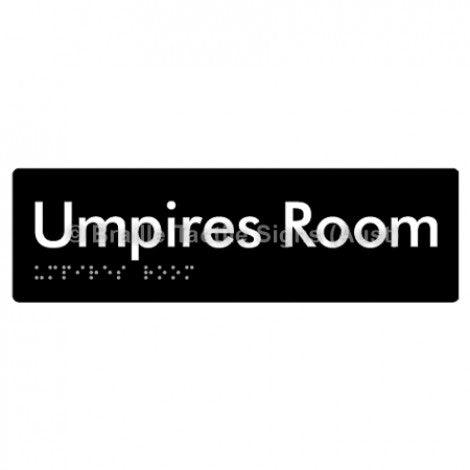 Braille Sign Umpires Room - Braille Tactile Signs (Aust) - BTS129-blk - Fully Custom Signs - Fast Shipping - High Quality - Australian Made &amp; Owned