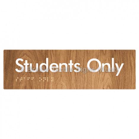 Braille Sign Students Only - Braille Tactile Signs (Aust) - BTS132-wdg - Fully Custom Signs - Fast Shipping - High Quality - Australian Made &amp; Owned