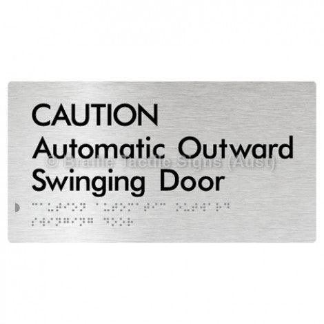 Braille Sign CAUTION Automatic Outward Swinging Door - Braille Tactile Signs (Aust) - BTS146-aliB - Fully Custom Signs - Fast Shipping - High Quality - Australian Made &amp; Owned