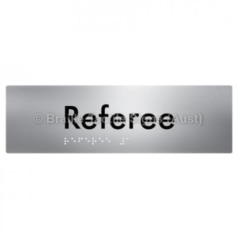 Braille Sign Referee - Braille Tactile Signs (Aust) - BTS156-aliS - Fully Custom Signs - Fast Shipping - High Quality - Australian Made &amp; Owned