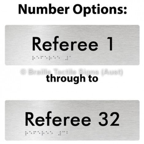 Braille Sign Referees (Opt.# 1-32) - Braille Tactile Signs (Aust) - BTS185-#-aliB - Fully Custom Signs - Fast Shipping - High Quality - Australian Made &amp; Owned
