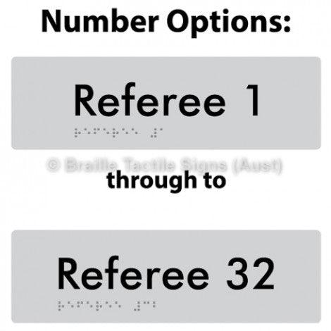 Braille Sign Referees (Opt.# 1-32) - Braille Tactile Signs (Aust) - BTS185-#-slv - Fully Custom Signs - Fast Shipping - High Quality - Australian Made &amp; Owned