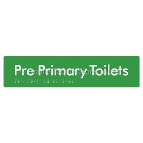 Braille Sign Pre Primary Toilets - Braille Tactile Signs (Aust) - BTS163-grn - Fully Custom Signs - Fast Shipping - High Quality - Australian Made &amp; Owned