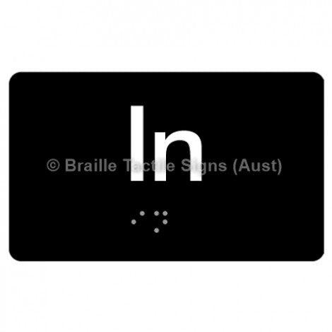 Braille Sign In - Braille Tactile Signs (Aust) - BTS16-blk - Fully Custom Signs - Fast Shipping - High Quality - Australian Made &amp; Owned