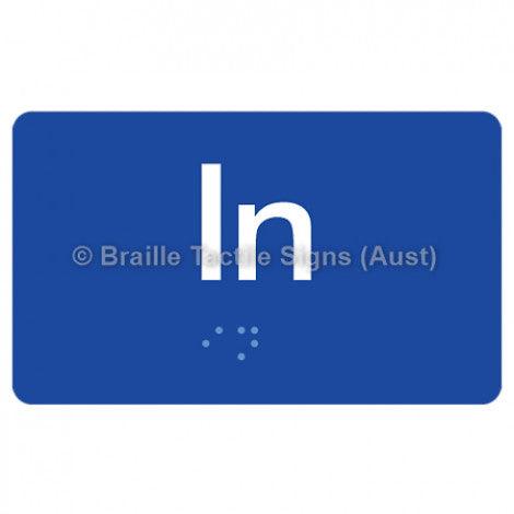Braille Sign In - Braille Tactile Signs (Aust) - BTS16-blu - Fully Custom Signs - Fast Shipping - High Quality - Australian Made &amp; Owned
