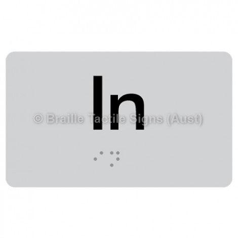 Braille Sign In - Braille Tactile Signs (Aust) - BTS16-slv - Fully Custom Signs - Fast Shipping - High Quality - Australian Made &amp; Owned