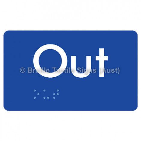 Braille Sign Out - Braille Tactile Signs (Aust) - BTS17-blu - Fully Custom Signs - Fast Shipping - High Quality - Australian Made &amp; Owned
