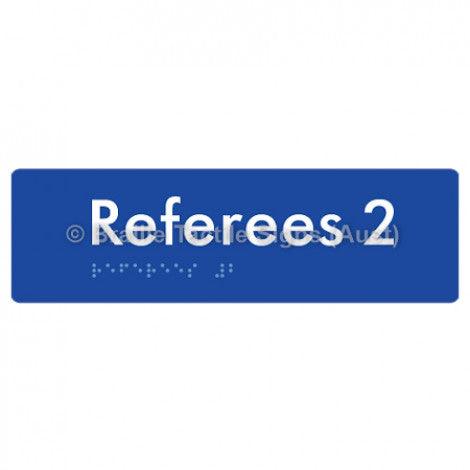 Braille Sign Referees 2 - Braille Tactile Signs (Aust) - BTS185-02-blu - Fully Custom Signs - Fast Shipping - High Quality - Australian Made &amp; Owned
