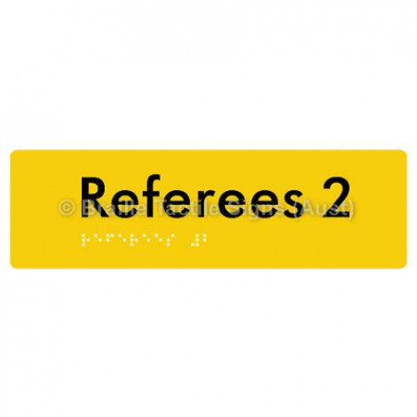 Braille Sign Referees 2 - Braille Tactile Signs (Aust) - BTS185-02-yel - Fully Custom Signs - Fast Shipping - High Quality - Australian Made &amp; Owned