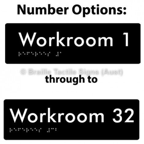 Braille Sign Workroom (Opt.# 1-32) - Braille Tactile Signs (Aust) - BTS186-#-blk - Fully Custom Signs - Fast Shipping - High Quality - Australian Made &amp; Owned