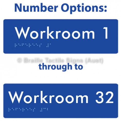 Braille Sign Workroom (Opt.# 1-32) - Braille Tactile Signs (Aust) - BTS186-#-blu - Fully Custom Signs - Fast Shipping - High Quality - Australian Made &amp; Owned