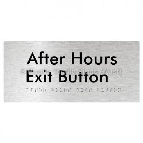 Braille Sign After Hours Exit Button - Braille Tactile Signs (Aust) - BTS187-aliB - Fully Custom Signs - Fast Shipping - High Quality - Australian Made &amp; Owned