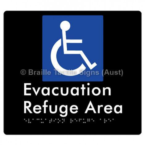 Braille Sign Evacuation Refuge Area - Braille Tactile Signs (Aust) - BTS197-blk - Fully Custom Signs - Fast Shipping - High Quality - Australian Made &amp; Owned