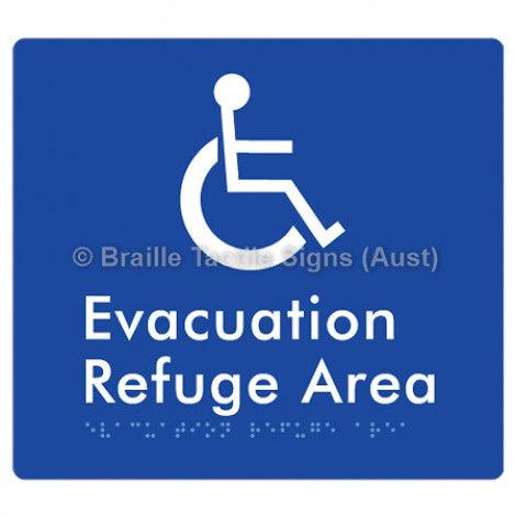 Braille Sign Evacuation Refuge Area - Braille Tactile Signs (Aust) - BTS197-blu - Fully Custom Signs - Fast Shipping - High Quality - Australian Made &amp; Owned