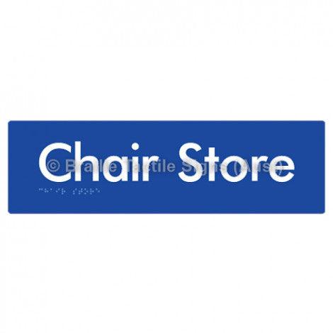 Braille Sign Chair Store - Braille Tactile Signs (Aust) - BTS212-blu - Fully Custom Signs - Fast Shipping - High Quality - Australian Made &amp; Owned