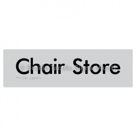 Braille Sign Chair Store - Braille Tactile Signs (Aust) - BTS212-slv - Fully Custom Signs - Fast Shipping - High Quality - Australian Made &amp; Owned