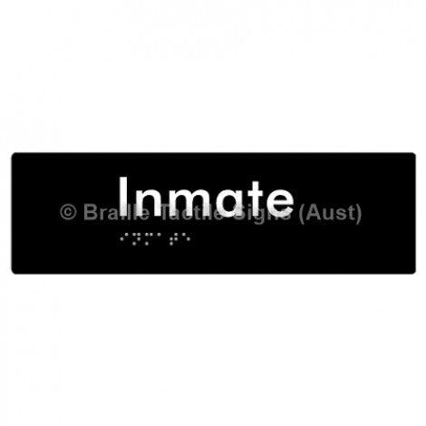 Braille Sign Inmate - Braille Tactile Signs (Aust) - BTS219-blk - Fully Custom Signs - Fast Shipping - High Quality - Australian Made &amp; Owned