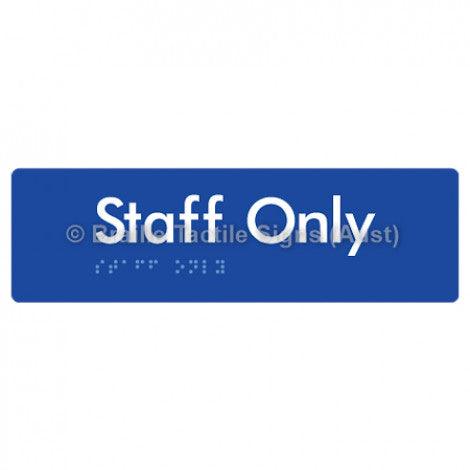 Braille Sign Staff Only - Braille Tactile Signs (Aust) - BTS23-blu - Fully Custom Signs - Fast Shipping - High Quality - Australian Made &amp; Owned