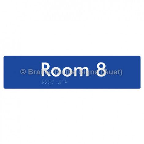 Braille Sign Room 8 - Braille Tactile Signs (Aust) - BTS248-08-blu - Fully Custom Signs - Fast Shipping - High Quality - Australian Made &amp; Owned