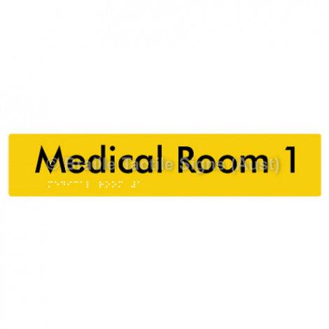 Braille Sign Medical Room 1 - Braille Tactile Signs (Aust) - BTS255-01-yel - Fully Custom Signs - Fast Shipping - High Quality - Australian Made &amp; Owned