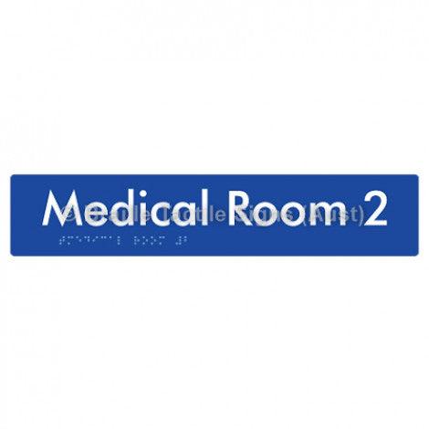 Braille Sign Medical Room 2 - Braille Tactile Signs (Aust) - BTS255-02-blu - Fully Custom Signs - Fast Shipping - High Quality - Australian Made &amp; Owned
